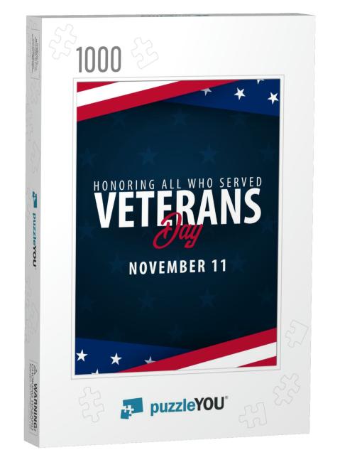 Veterans Day. Honoring All Who Served. November 11... Jigsaw Puzzle with 1000 pieces