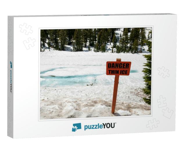 Danger Thin Ice Sign Next to a Frozen Pond in Lassen Nati... Jigsaw Puzzle