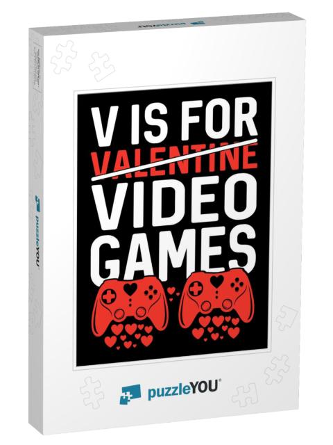 V for Valentine Video Games Print T Shirt Design... Jigsaw Puzzle