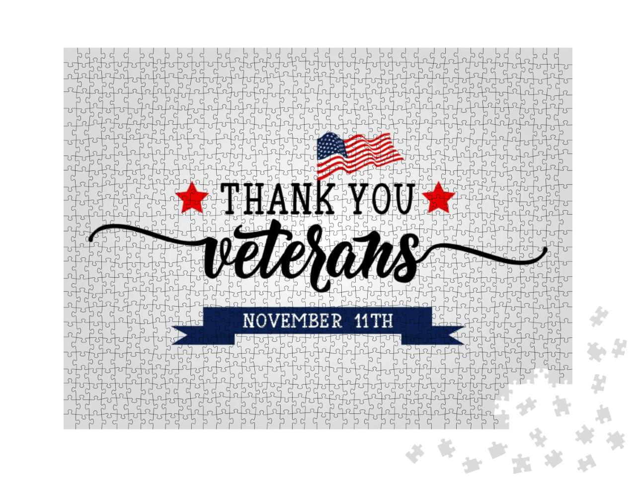 Thank You Veterans. November 11th, United State Of... Jigsaw Puzzle with 1000 pieces