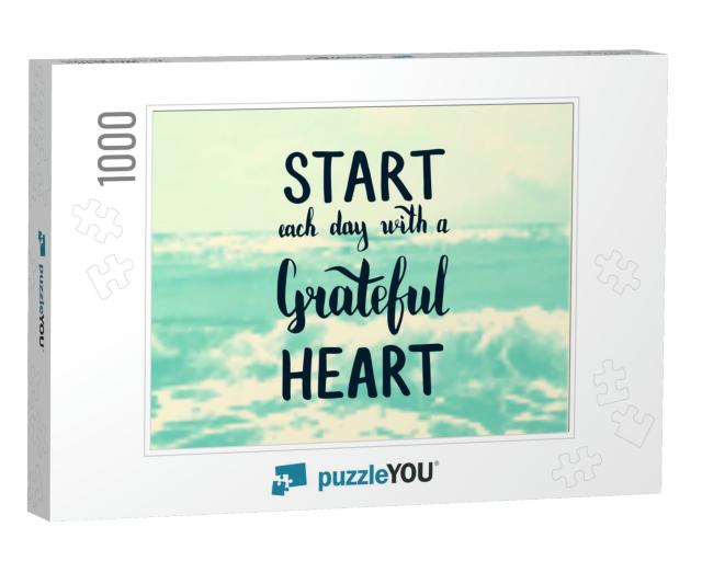 Start Each Day with a Grateful Heart. Illustration with H... Jigsaw Puzzle with 1000 pieces