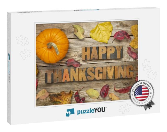 Happy Thanksgiving - Text in Vintage Letterpress Wood Typ... Jigsaw Puzzle