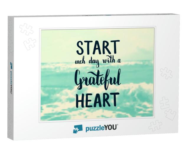 Start Each Day with a Grateful Heart. Illustration with H... Jigsaw Puzzle
