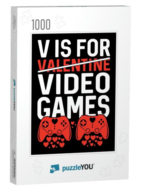 V for Valentine Video Games Print T Shirt Design... Jigsaw Puzzle with 1000 pieces