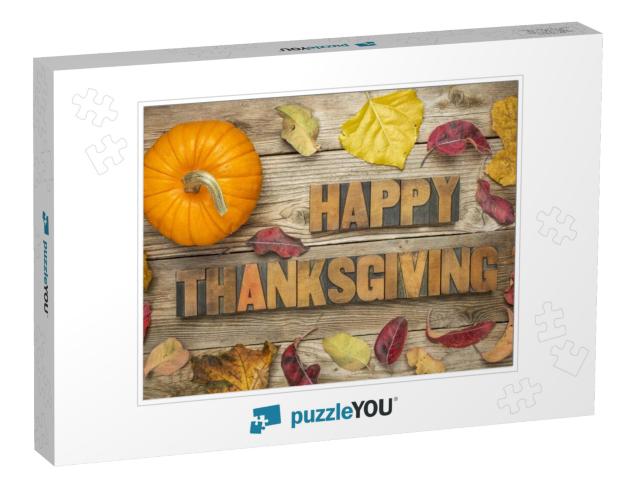 Happy Thanksgiving - Text in Vintage Letterpress Wood Typ... Jigsaw Puzzle